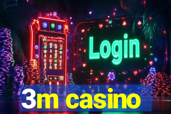 3m casino